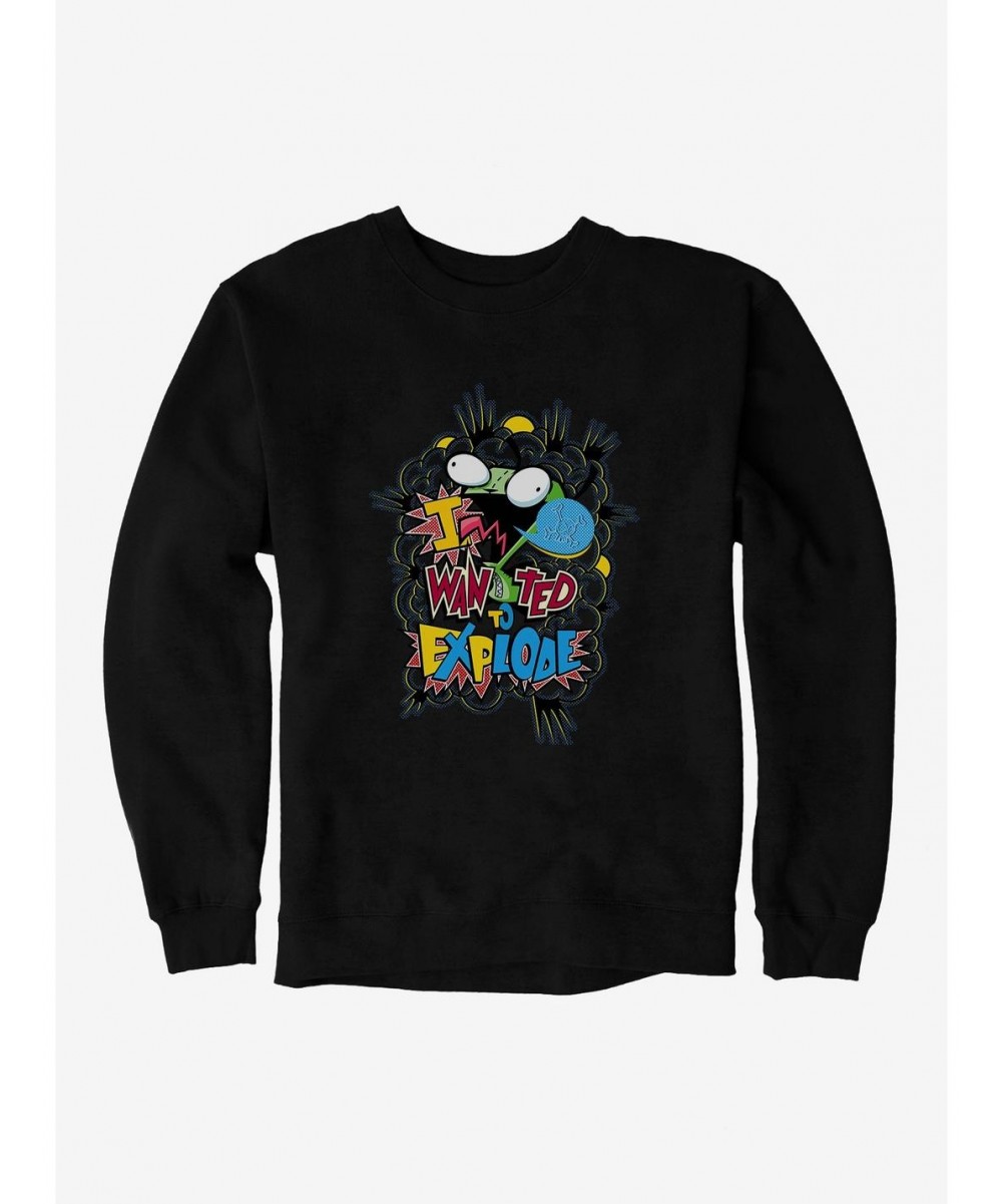 Crazy Deals Invader Zim I Wanted To Explode Sweatshirt $14.76 Sweatshirts