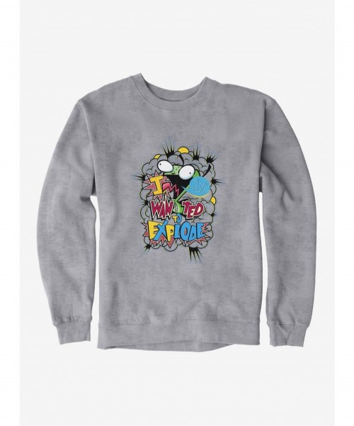 Crazy Deals Invader Zim I Wanted To Explode Sweatshirt $14.76 Sweatshirts