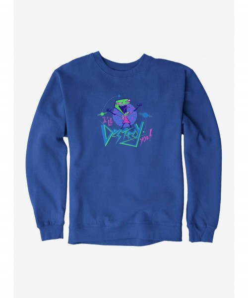 Trendy Invader Zim Florpus I'll Destroy You Sweatshirt $13.58 Sweatshirts