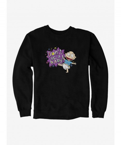 Trendy Rugrats Tommy Don?t Be A Baby Sweatshirt $11.51 Sweatshirts