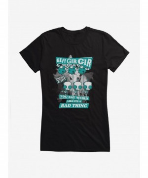 Sale Item Invader Zim Weird Like It's A Bad Thing Girls T-Shirt $8.17 T-Shirts