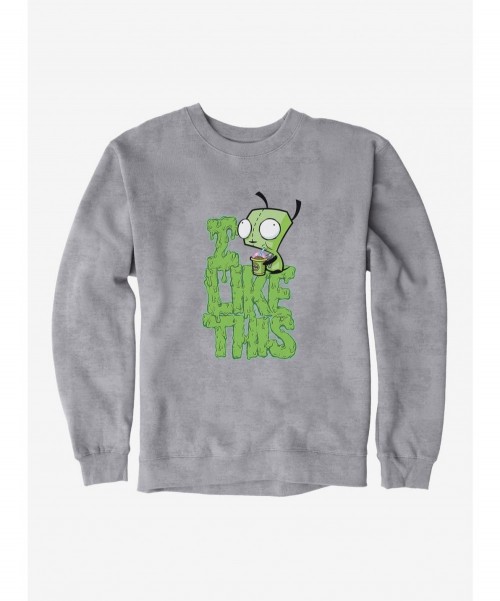 Premium Invader Zim I Like This Sweatshirt $13.87 Sweatshirts