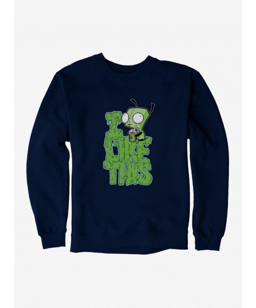 Premium Invader Zim I Like This Sweatshirt $13.87 Sweatshirts